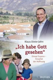 'Ich habe Gott gesehen' John, Klaus-Dieter 9783765517570