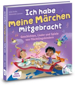 Ich habe meine Märchen mitgebracht Erche, Julia/Jansen, Alexander 9783769823820