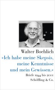 'Ich habe meine Skepsis, meine Kenntnisse und mein Gewissen.' Boehlich, Walter 9783895616143