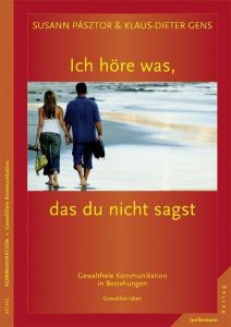 Ich höre was, das du nicht sagst Pásztor, Susann/Gens, Klaus-Dieter 9783873875999