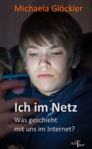 Ich im Netz Glöckler, Michaela 9783934104495