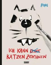 Ich kann (keine) Katzen zeichnen Peng 9783832169336