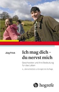 Ich mag dich - du nervst mich Frick, Jürg 9783456855714