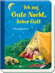 Ich sag Gute Nacht, lieber Gott Hübner, Franz 9783766627278