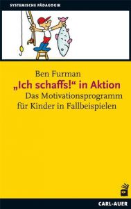 'Ich schaffs!' in Aktion Furman, Ben 9783896707437