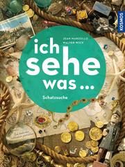 Ich sehe was ... Schatzsuche Wick, Walter/Marzollo, Jean 9783440167410