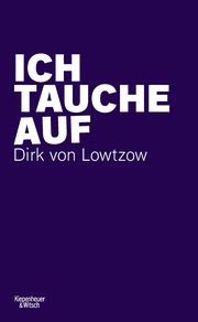 Ich tauche auf Lowtzow, Dirk von 9783462001150