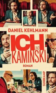 Ich und Kaminski Kehlmann, Daniel 9783518456538
