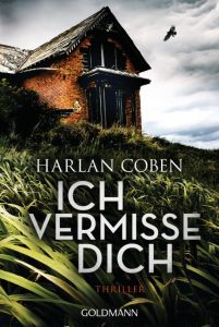 Ich vermisse dich Coben, Harlan 9783442484355