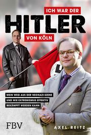 Ich war der Hitler von Köln Reitz, Axel 9783959726658