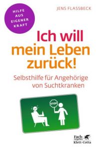 Ich will mein Leben zurück! Flassbeck, Jens 9783608860450