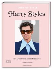 Icons of Style - Harry Styles Cochrane, Lauren 9783965843974