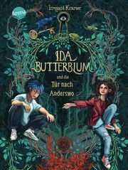 Ida Butterblum und die Tür nach Anderswo Kramer, Irmgard 9783401606163