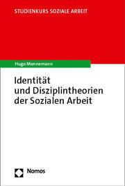 Identität und Disziplintheorien der Sozialen Arbeit Mennemann, Hugo 9783756014248
