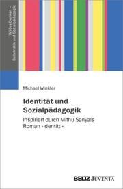 Identität und Sozialpädagogik Winkler, Michael 9783779977445