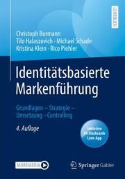 Identitätsbasierte Markenführung Burmann, Christoph/Halaszovich, Tilo/Schade, Michael u a 9783658340681