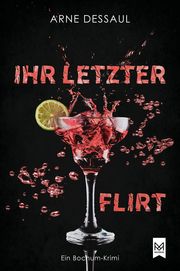 Ihr letzter Flirt Dessaul, Arne 9783986790073