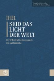 'Ihr seid das Licht der Welt' Evangelisch-Lutherische Landeskirche Sachsen 9783374041220