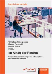 Im Alltag der Reform Christian Timo Zenke/Rainer Devantié/Nicole Freke 9783781526556