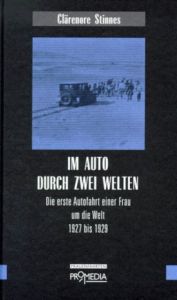 Im Auto durch zwei Welten Stinnes, Clärenore 9783853711057