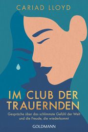 Im Club der Trauernden Lloyd, Cariad 9783442179138