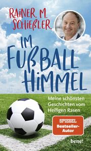 Im Fußball-Himmel Schießler, Rainer M 9783963402654