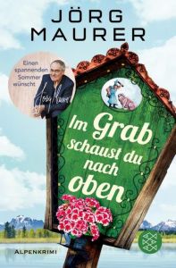 Im Grab schaust du nach oben Maurer, Jörg 9783596036363