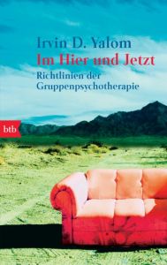 Im Hier und Jetzt Yalom, Irvin D 9783442732364