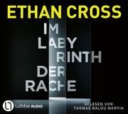 Im Labyrinth der Rache Cross, Ethan 9783785785898