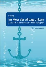 Im Meer des Alltags ankern Schug, Susanne 9783621290302