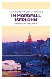 Im Mordfall Iserlohn Kathrin Heinrichs/Walter Wehner 9783740811266