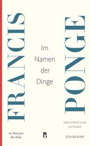 Im Namen der Dinge Ponge, Francis 9783518469033