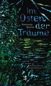 Im Osten der Träume Martin, Nastassja 9783751820172