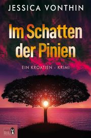 Im Schatten der Pinien Vonthin, Jessica 9783985760503