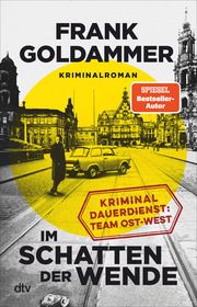 Im Schatten der Wende Goldammer, Frank 9783423263184