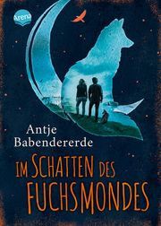 Im Schatten des Fuchsmondes Babendererde, Antje 9783401605418