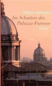 Im Schatten des Palazzo Farnese Vargas, Fred 9783746615158