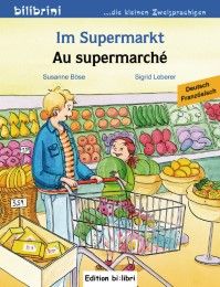 Im Supermarkt/Au supermarché Böse, Susanne 9783198095966