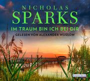 Im Traum bin ich bei dir Sparks, Nicholas 9783837160444