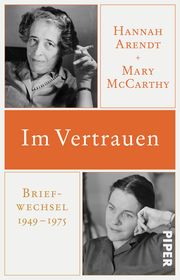 Im Vertrauen Arendt, Hannah/McCarthy, Mary 9783492316996