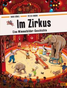 Im Zirkus Göbel, Doro/Knorr, Peter 9783407794291