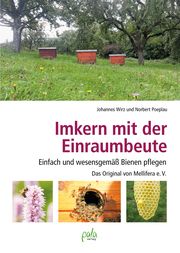 Imkern mit der Einraumbeute Wirz, Johannes (Dr.)/Poeplau, Norbert 9783895664021