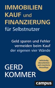 Immobilienkauf und -finanzierung für Selbstnutzer Kommer, Gerd 9783593515540