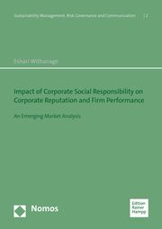 Impact of Corporate Social Responsibility on Corporate Reputation and Firm Performance Withanage, Eshari 9783985420438