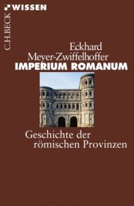 Imperium Romanum Meyer-Zwiffelhoffer, Eckhard 9783406562679