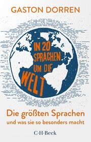 In 20 Sprachen um die Welt Dorren, Gaston 9783406815089