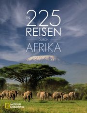 In 225 Reisen durch Afrika Karl, Roland F/Müssig, Jochen/von Poser, Fabian u a 9783987010781