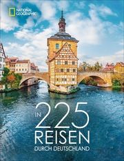In 225 Reisen durch Deutschland Pinck, Axel/Bayer, Antje/Karl, Roland F u a 9783866907539