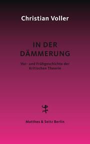 In der Dämmerung Voller, Christian 9783751803823