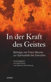 In der Kraft des Geistes Igna Kramp/Johanna Schulenburg 9783429056520